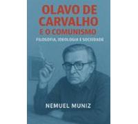 Olavo De Carvalho E O Comunismo: (ebook)
