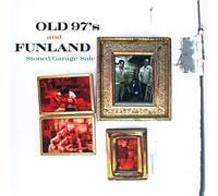 Old 97's/Funland - Stoned/Garage Sale