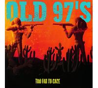Old 97's - Too Far To Care [180 gm vinyl] [Vinilo]