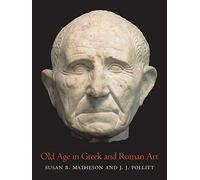 Old Age in Greek and Roman Art