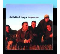 Old Blind Dogs - The Gab o Mey [Import]