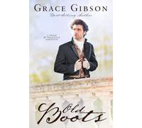 Old Boots: A Pride and Prejudice Variation (Pride and Prejudice Variations)