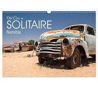 Old cars in Solitaire Namibia (Wall Calendar 2027 DIN A3 landscape), CALVENDO 12 Month Wall Calendar: Old cars in the settlement of Solitaire