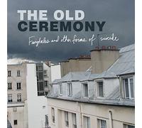 Old Ceremony - Fairytales And Other Forms Of Suicide [Vinilo]