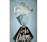 Old Curiosity Shop (Wordsworth Classics)