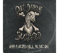Old Dirty Buzzard - What A Weird Hill To Die On