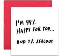 Old English Co. Tarjeta 99% Happy For You 1% Jealous Well Done - Felicitaciones humorísticas para él o ella | Nuevo hogar, exámenes aprobados, examen de manejo, nuevo trabajo, compromiso, interior en