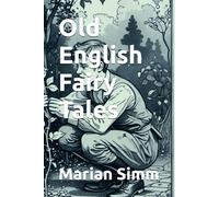 Old English Fairy Tales