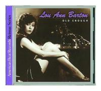 Old Enough by Lou Ann Barton (2007-05-29)