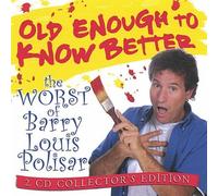 Old Enough To Know Better: The Worst of Barry Louis Polisar by Barry Louis Polisar (2013-08-02)