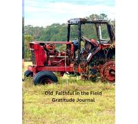 Old Faithful in the Field: (8.5 x 11) 100 lined premium pages