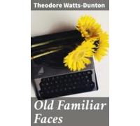 Old Familiar Faces (ebook)