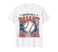 Old Fashion Quiero Ser Un Baller Shot Caller Mamá Mamá Béisbol Camiseta