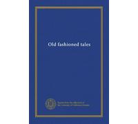 Old fashioned tales