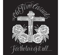 Old Firm Casuals - For The Love Of It All [Vinilo]