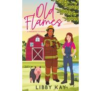 Old Flames: 2 (A Pinegrove FD Novel)
