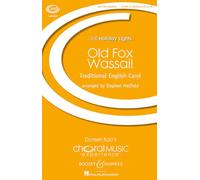 Old fox wassail chant: children's choir (women's choir, men's choir, mixed choir) a cappella. Partition de chœur.