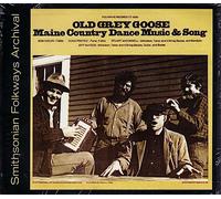 Old Grey Goose - Old Grey Goose: Maine Country Dance Music and Song