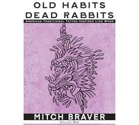 OLD HABITS DEAD RABBITS - American Traditional Tattoo Inspired Line Work