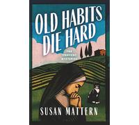 Old Habits Die Hard: A Convent Mystery: 2 (The Convent Mysteries)