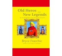 Old Hero's & New Legends: An Autobiography of my Fictional Characters
