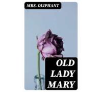 Old Lady Mary (ebook)