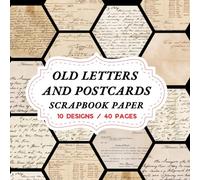 OLD LETTERS AND POSTCARDS SCRAPBOOK PAPER: DOUBLE-SIDED SHEETS FOR SCRAPBOOKING, COLLAGE & DECORATIVE CRAFT PAPERS FOR WRAPPING.