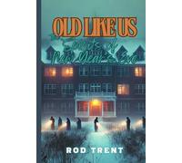 Old Like Us: The Spirits of New Year's Eve: 3