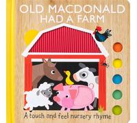 Old Macdonald Had a Farm: a Touch and Feel Nursery Rhyme (Touch and Trace Nursery Rhymes)