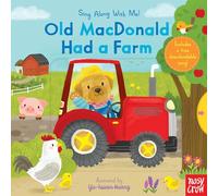 Old MacDonald tenía una granja: ¡Canta conmigo! – Nosy Crow