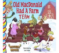 Old Macdonald Had a Farm Team (Mother Moose)