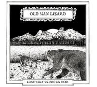 Old Man Lizard - Lone Wolf Vs Brown Bear