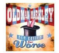 Old Man Markley - For Better for Worse [Vinilo]