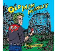 Old Man Markley - Stupid Today [Vinilo]