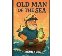 Old Man of The Sea: 1 (Chronicles of the New Starling)