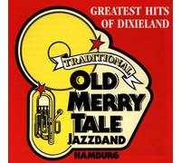 Old Merry Tale Jazzband - Greatest Hits of Dixieland