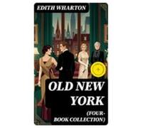 Old New York (four-book Collection) (ebook)