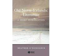 Old Norse-Icelandic Literature A Short Introduction (Wiley Blackwell Introductions to Literature)
