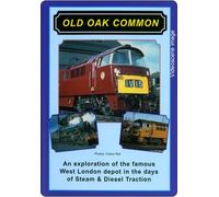 Old Oak Common: In the days of Steam & Diesel Traction