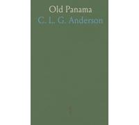 Old Panama: A Narrative History of the Discovery and Conquest of Panama and Peru; Including the Four Voyages of Columbus