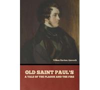 Old Saint Paul’s: A Tale of the Plague and the Fire