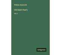 Old Saint Paul's: Vol. I