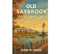 Old Saybrook Travel Guide 2025: THOUGHTFUL ADVICE, LOCAL SECRETS, AND REAL-LIFE TIPS FOR EXPLORING CONNECTICUT’S MOST WELCOMING COASTAL TOWN