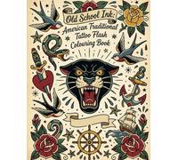 Old School Ink: American Traditional Tattoo Flash Colouring Book