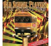 Old School Players - Old School Rap
