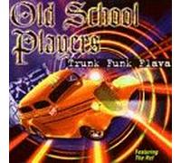 Old School Players - Trunk Funk Flava [CASSETTE]