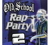 Old School Rap Party 2