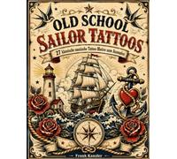 Old School Sailor Tattoos: 27 klassische nautische Tattoo-Motive zum Ausmalen