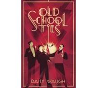 Old School Ties (ebook)