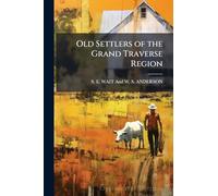 Old Settlers of the Grand Traverse Region
